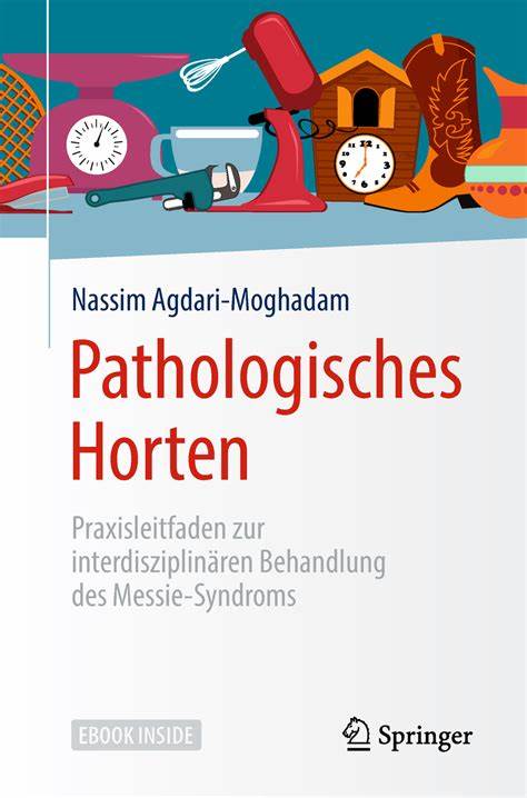 Pathologisches Horten N. Agdari M.